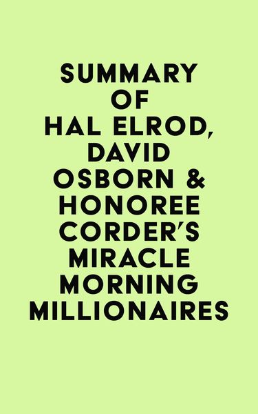 Produktbild: Summary of Hal Elrod, David Osborn & Honoree Corder's Miracle Morning Millionaires