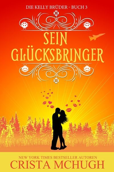 Sein Glücksbringer (Die Kelly Brüder, #3)