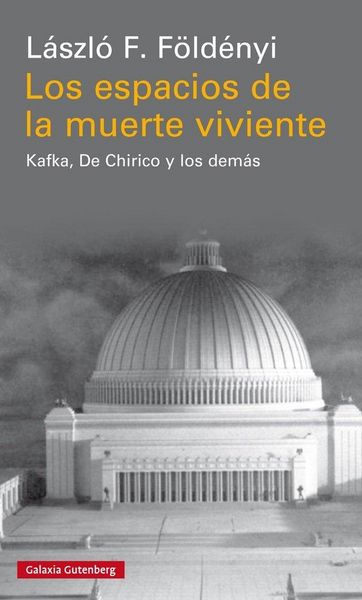 Produktbild: Los espacios de la muerte viviente : Kafka, De Chirico y los dem&aacute;s