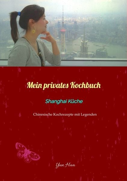 Produktbild: Mein privates Kochbuch: Shanghai K&uuml;che