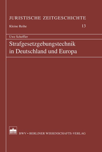Produktbild: Strafgesetzgebungstechnik in Deutschland und Europa