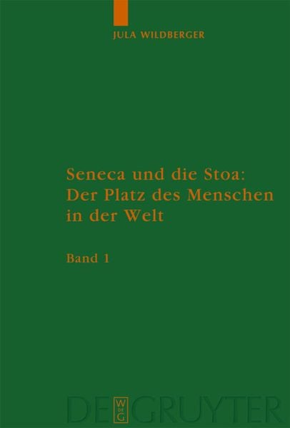 Produktbild: Seneca und die Stoa: Der Platz des Menschen in der Welt
