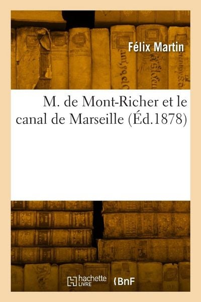 Produktbild: M. de Mont-Richer et le canal de Marseille