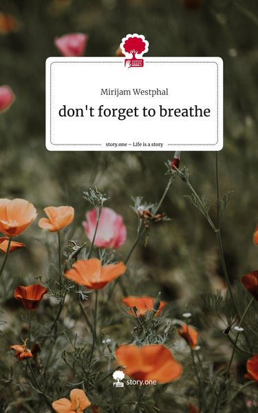 Produktbild: Don't forget to breathe. Life is a Story - story.one