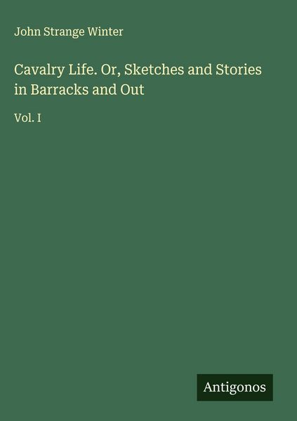 Produktbild: Cavalry Life. Or, Sketches and Stories in Barracks and Out