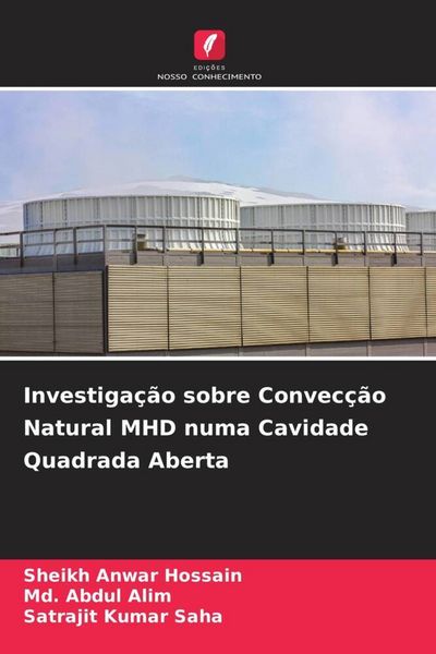 Produktbild: Investiga&ccedil;&atilde;o sobre Convec&ccedil;&atilde;o Natural MHD numa Cavidade Quadrada Aberta