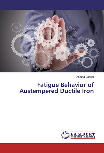 Produktbild: Fatigue Behavior of Austempered Ductile Iron