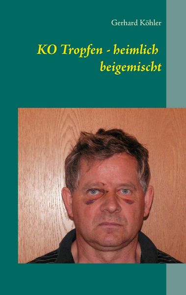 Produktbild: KO Tropfen - heimlich beigemischt