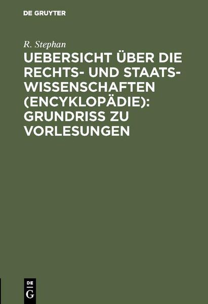 Produktbild: Uebersicht &uuml;ber die Rechts- und Staatswissenschaften (Encyklop&auml;die): Grundriss zu Vorlesungen
