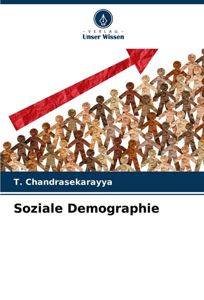 Soziale Demographie, Taschenbuch von T. ChandraSekarayya, Verlag Unser Wissen, 9786208706180