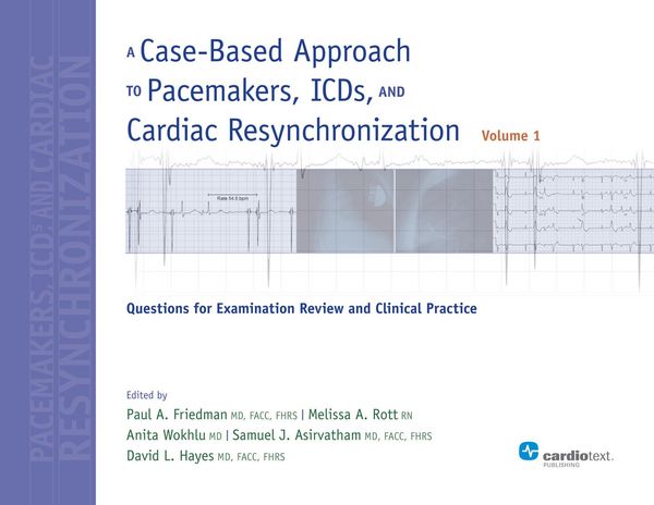 Produktbild: A Case-Based Approach to Pacemakers, ICDs, and Cardiac Resynchronization, Vol. 1