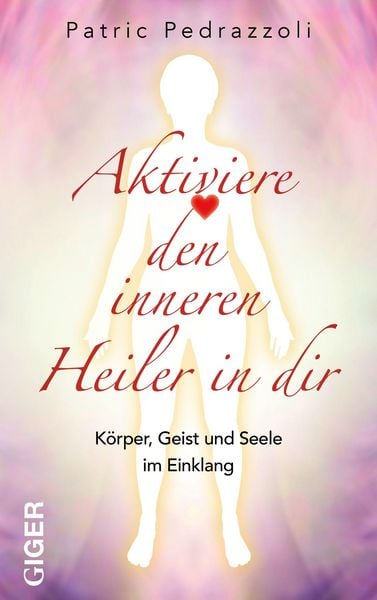 Produktbild: Aktiviere den inneren Heiler in dir
