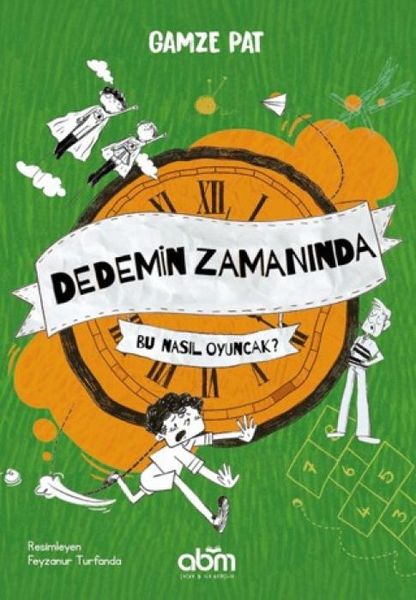 Produktbild: Dedemin Zamaninda - Bu Nasil Oyuncak