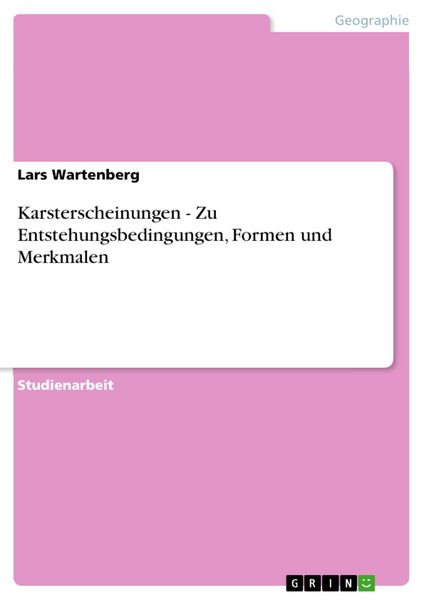 Produktbild: Karsterscheinungen - Zu Entstehungsbedingungen, Formen und Merkmalen