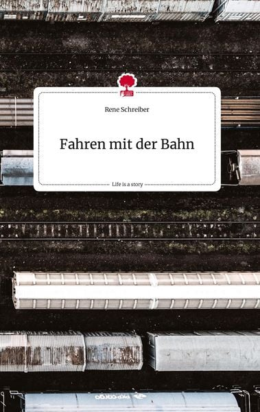 Produktbild: Fahren mit der Bahn. Life is a Story - story.one