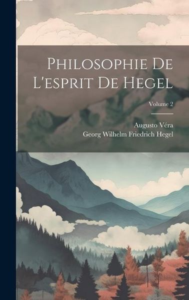 Produktbild: Philosophie De L'esprit De Hegel; Volume 2