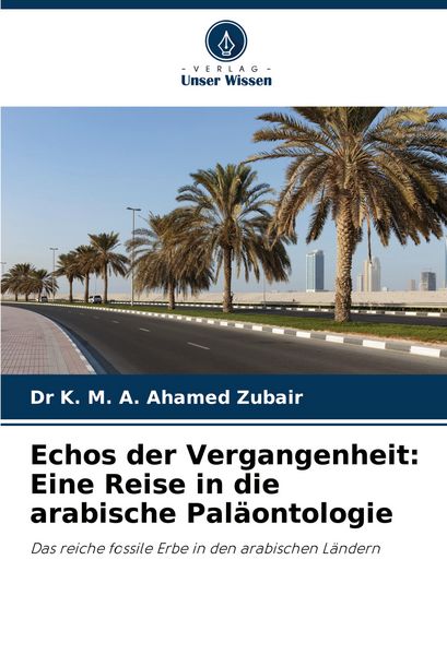 Produktbild: Echos der Vergangenheit: Eine Reise in die arabische Pal&auml;ontologie