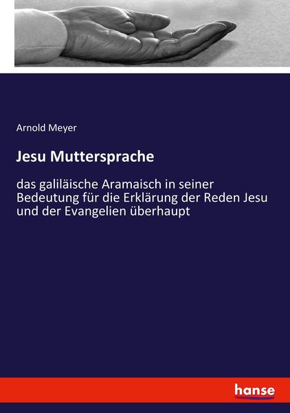Jesu Muttersprache, Taschenbuch von Arnold Meyer, Hansebooks, 9783743485297