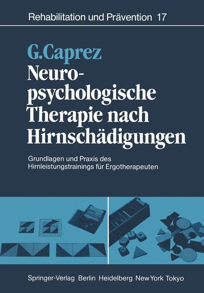 Neuropsychologische Therapie nach Hirnschädigungen, Taschenbuch von Gaudenz Caprez, Springer Berlin, 9783540132769