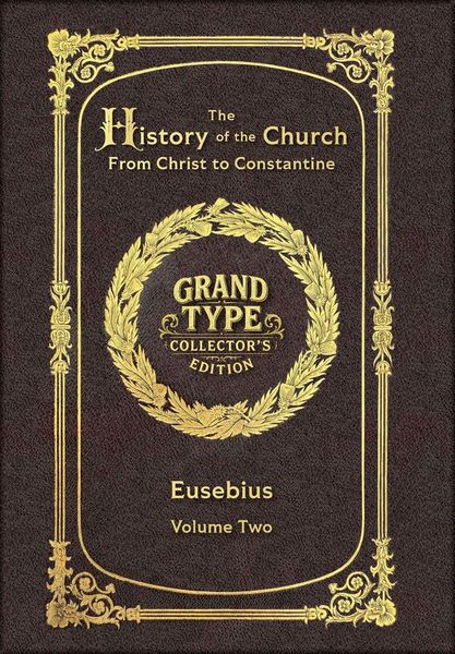 Produktbild: Large Print - The History of the Church, Volume 2 of 2 - Grand Type Collector's Edition - Matte Hardcover with Dust Jacket