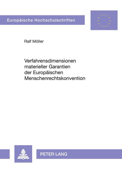 Verfahrensdimensionen materieller Garantien der Europäischen Menschenrechtskonvention, Taschenbuch von Ralf Möller, Peter Lang GmbH, Internationaler