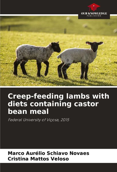 Produktbild: Creep-feeding lambs with diets containing castor bean meal