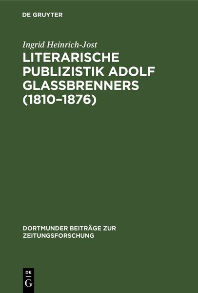 Produktbild: Literarische Publizistik Adolf Gla&szlig;brenners (1810&ndash;1876)