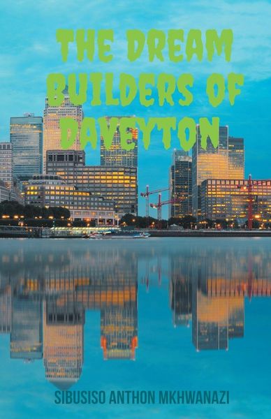 Produktbild: The Dream Builders Of Daveyton