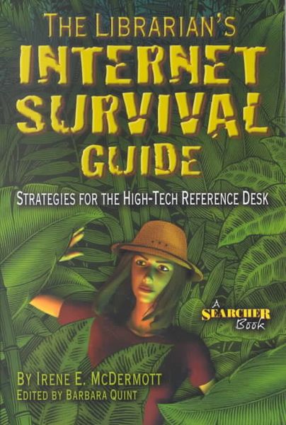Produktbild: The Librarian's Internet Survival Guide: Strategies for the High-Tech Reference Desk