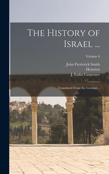 Produktbild: The History of Israel ...: Translated From the German ..; Volume 6
