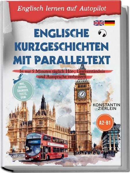 Produktbild: Englische Kurzgeschichten mit Paralleltext - Englisch lernen auf Autopilot: In n