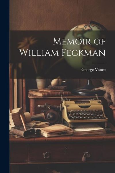 Produktbild: Memoir of William Feckman