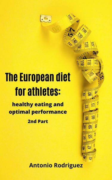 Produktbild: The European Diet For Athletes (nutricion para todos, #2)