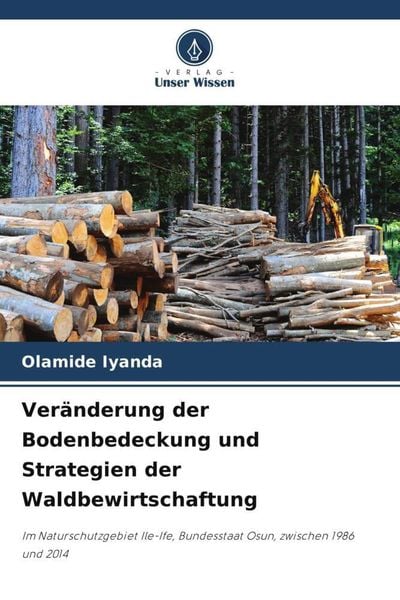 Veränderung der Bodenbedeckung und Strategien der Waldbewirtschaftung