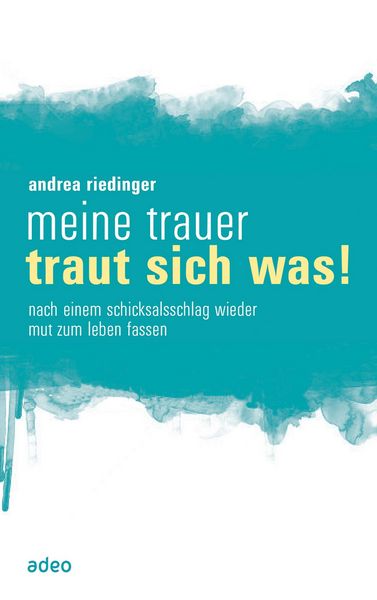 Produktbild: Meine Trauer traut sich was