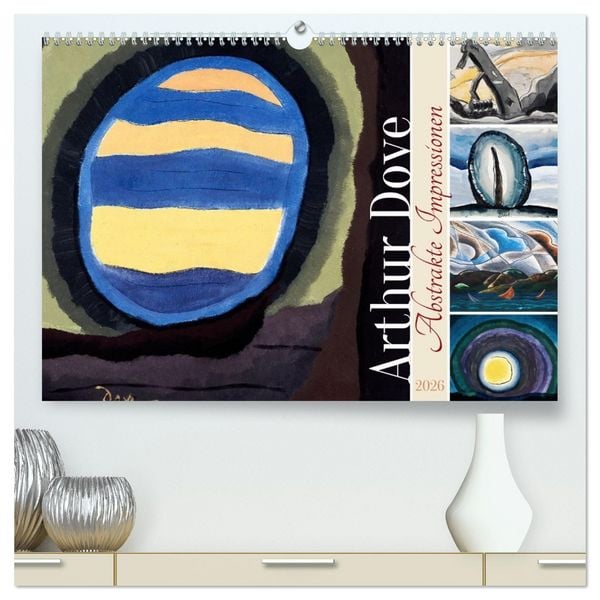 Produktbild: Arthur Dove - Abstrakte Impressionen (hochwertiger Premium Wandkalender 2026 DIN A2 quer), Kunstdruck in Hochglanz
