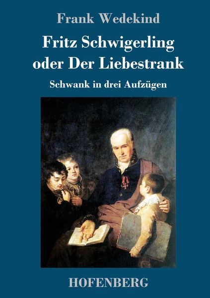 Produktbild: Fritz Schwigerling oder Der Liebestrank