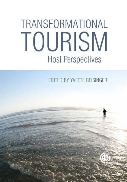 Transformational Tourism, Gebundene Ausgabe von Yvette Reisinger, CABI Publishing, 9781780643922