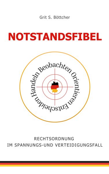 Notstandsfibel, Taschenbuch von Grit S. Böttcher, BoD – Books on Demand, 9783819243394