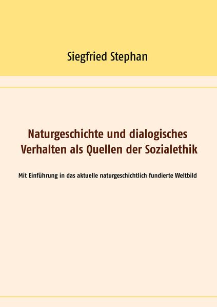 Produktbild: Naturgeschichte und dialogisches Verhalten als Quellen der Sozialethik