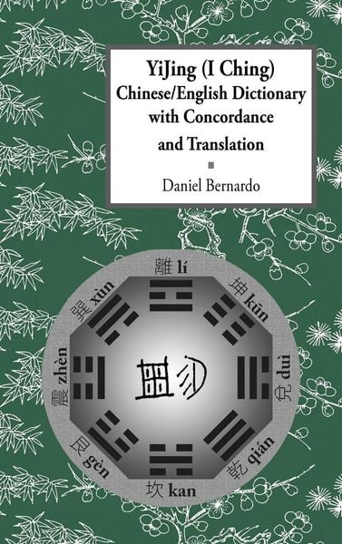 Produktbild: Yijing (I Ching) Chinese/English Dictionary with Concordance and Translation