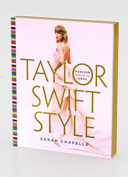 Taylor Swift Style, Gebundene Ausgabe von Sarah Chapelle, Macmillan USA, 978-1-250-90615-1