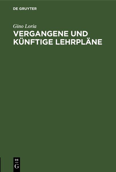 Produktbild: Vergangene und k&uuml;nftige Lehrpl&auml;ne