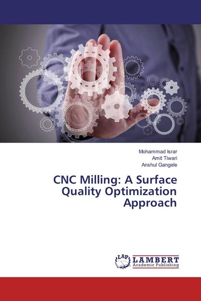Produktbild: CNC Milling: A Surface Quality Optimization Approach