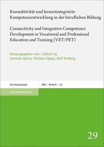Produktbild: Konnektivit&auml;t und lernortintegrierte Kompetenzentwicklung in der beruflichen Bildung / Connectivity and Integrative Competence Development in Vocational and Professional Education and Training (VET/PET)