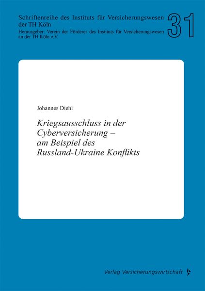 Produktbild: Kriegsausschluss in der Cyberversicherung &ndash; am Beispiel des Russland-Ukraine Konflikts