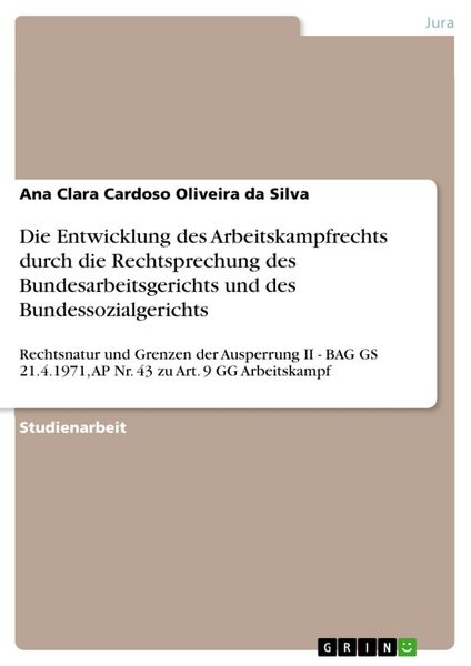 Produktbild: Die Entwicklung des Arbeitskampfrechts durch die Rechtsprechung des Bundesarbeitsgerichts und des Bundessozialgerichts