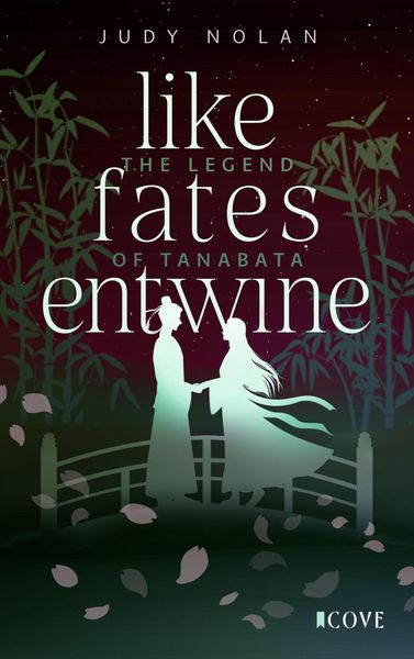 Produktbild: Like Fates Entwine (The Legend of Tanabata 2)
