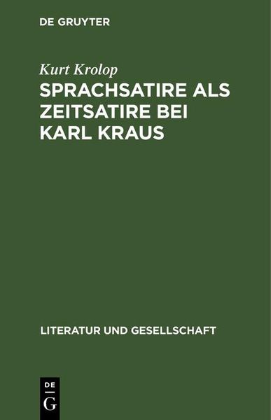 Produktbild: Sprachsatire als Zeitsatire bei Karl Kraus