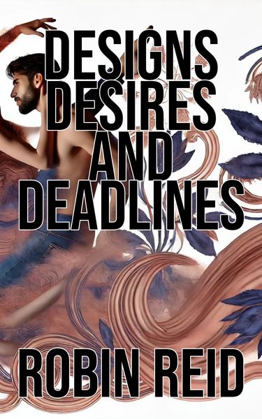 Produktbild: Designs, Desires, and Deadlines